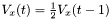 $ V_x(t) = \frac{1}{2} V_x(t-1) $