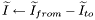 \[ \widetilde{I} \leftarrow \widetilde{I}_{from} - \widetilde{I}_{to} \]