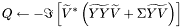 \[ Q \leftarrow - \Im \left[ \widetilde V^* \left( \widetilde{YY} \widetilde V + \Sigma \widetilde{YV} \right) \right] \]